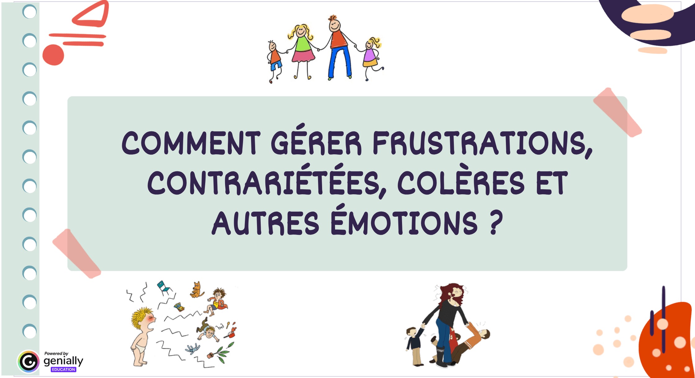 Comment gérer les frustrations, les contrariétés, les colères et autres émotions ?